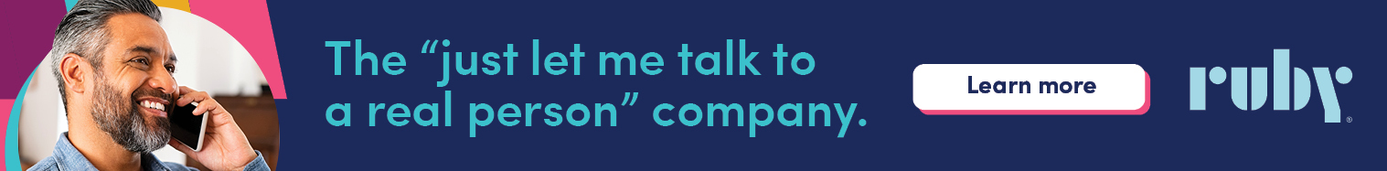 The just let me talk to a real person company, Ruby.
